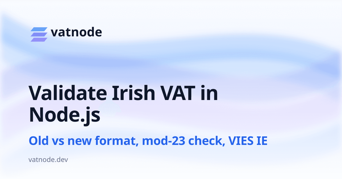 Validate Irish VAT Numbers in Node.js