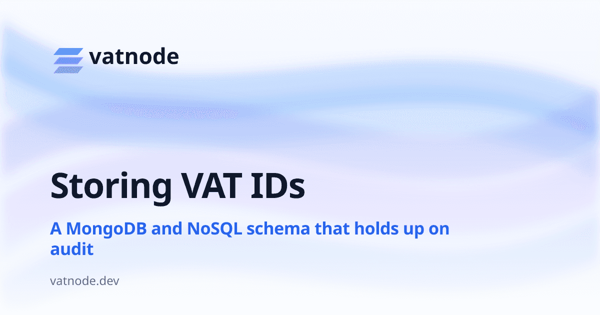 Storing Customer VAT IDs in MongoDB and NoSQL Schemas