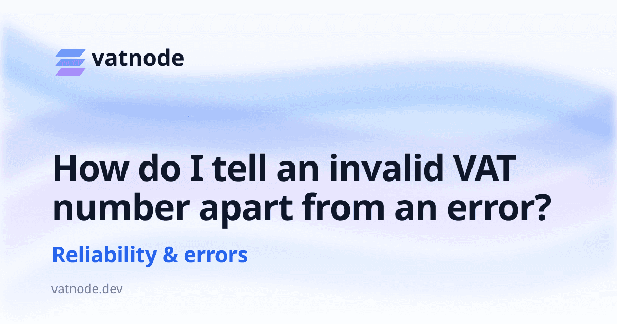 How do I tell an invalid VAT number apart from an error?