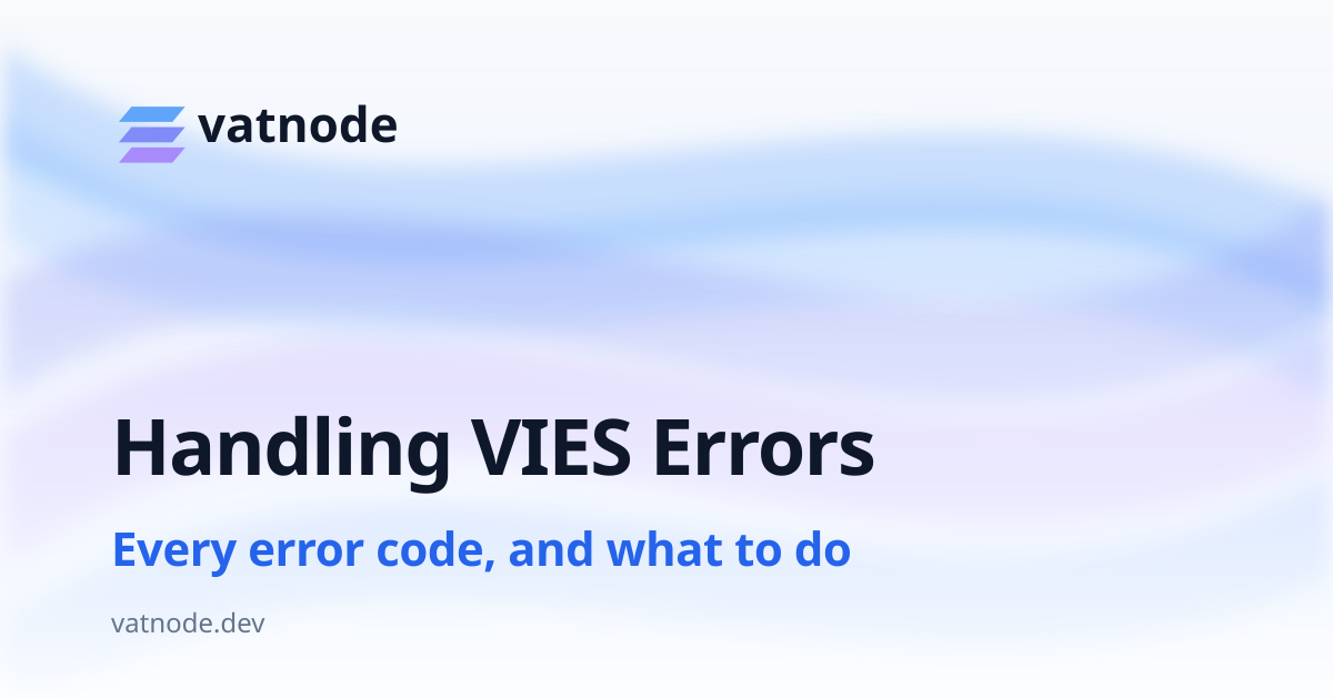 Handling VIES Errors in Code (Every Error Code)
