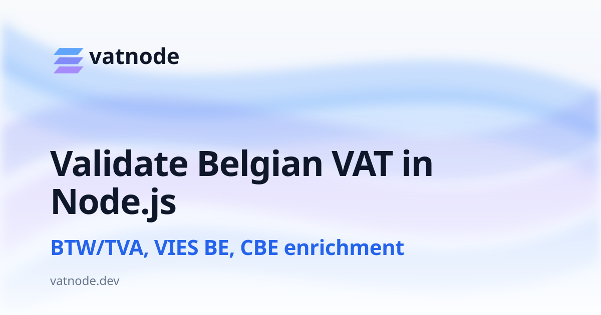 Validate Belgian VAT Numbers (BTW/TVA) in Node.js