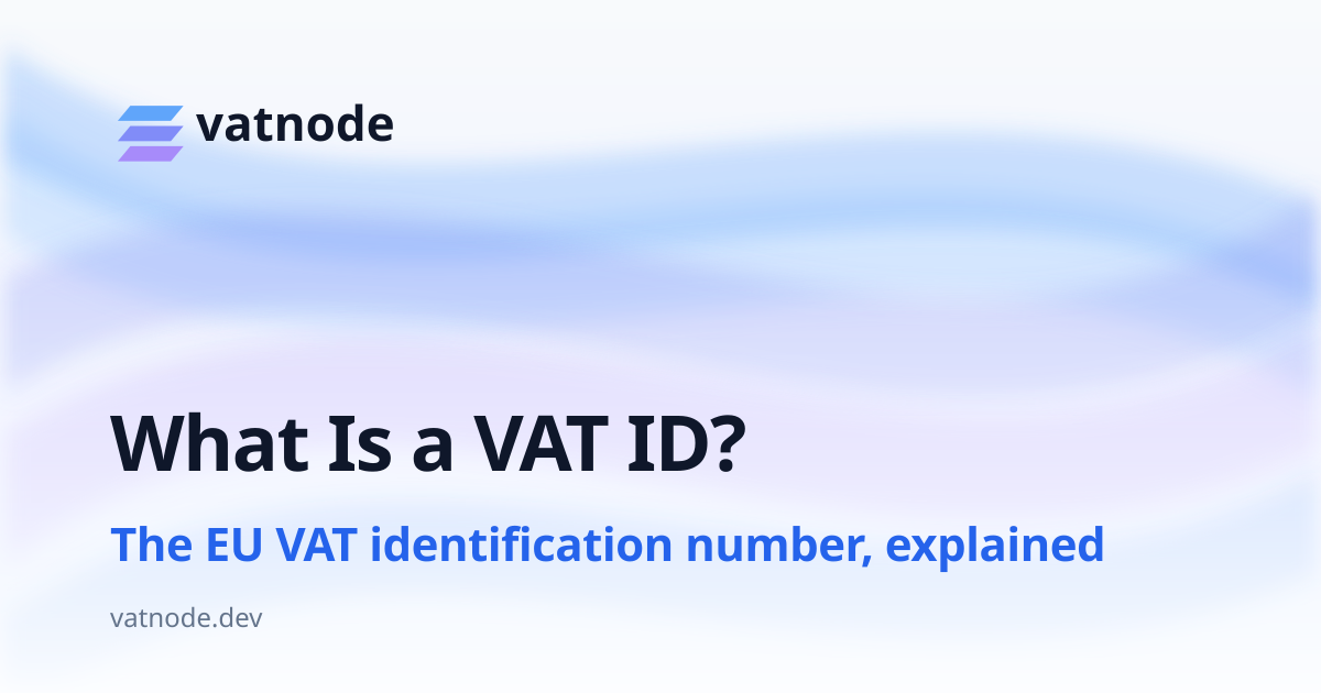 What Is a VAT ID? A Plain Guide